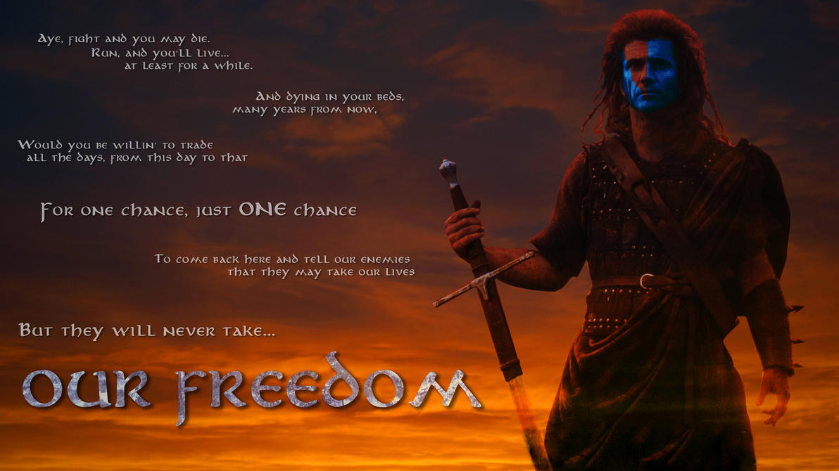braveheart_quote_by_ninja_steven-d4lup6t